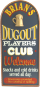 Dugout Player's Club Sign Personalized