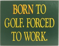 Born to Golf Forced to Work | Golf Signs | Office Decor