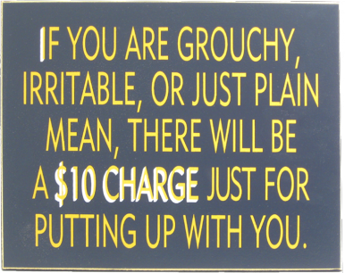 Grouchy Fee Sign