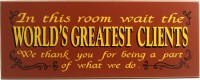 Waiting Room Sign | World's Greatest Clients Plaque | Office Decor