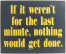 Procrastinator Sign