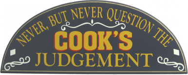 Cook's Judgment | Kitchen Decor